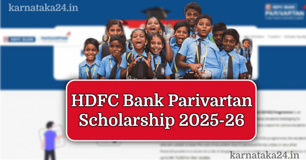 HDFC Bank Parivartan Scholarship 2025-26